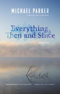Everything, Then and Since