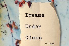 Dreams Under Glass